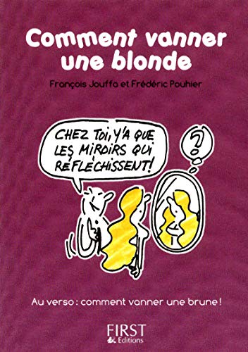 Beispielbild fr Petit Livre de - Comment vanner une blonde / une brune Jouffa, Franois et Pouhier, Frdric zum Verkauf von BIBLIO-NET