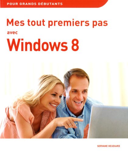 Stock image for Mes tout premiers pas avec Windows 8 for sale by Ammareal