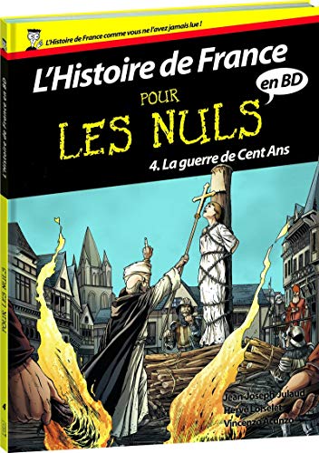 Stock image for L'histoire de France pour les nuls en BD, Tome 4 : La guerre de Cent Ans for sale by medimops