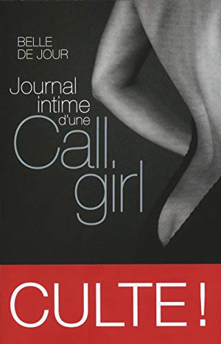 9782754050739: Journal intime d'une call-girl (French Edition)