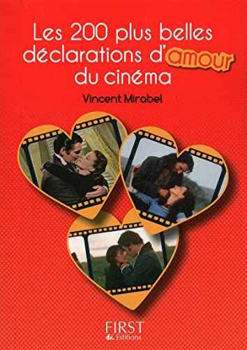 Beispielbild fr Petit Livre de - Les 200 plus belles dclarations d'amour du cinma zum Verkauf von medimops