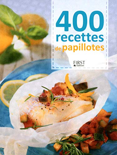 Beispielbild fr 400 recettes de papillotes zum Verkauf von GF Books, Inc.