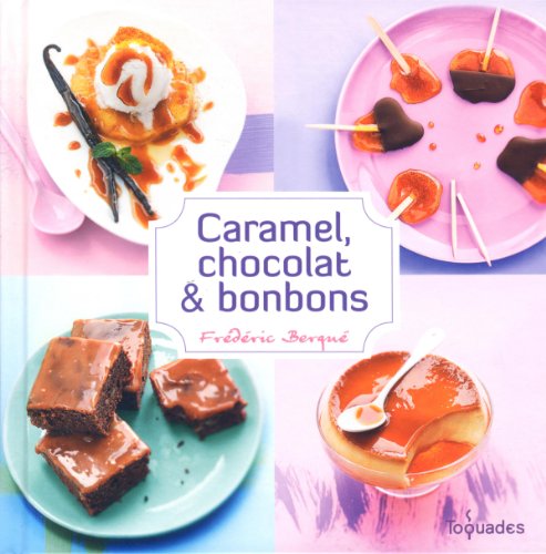 Beispielbild fr Caramel, chocolat et bonbons zum Verkauf von Ammareal