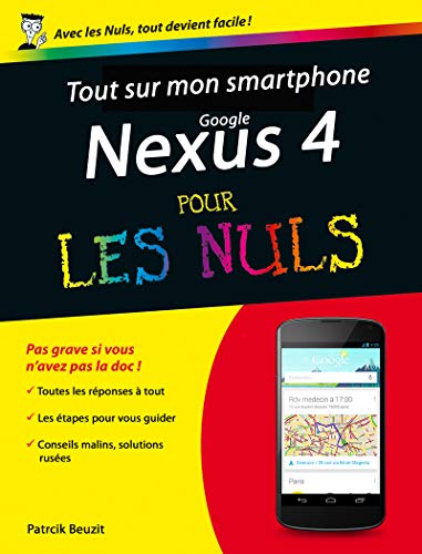 Beispielbild fr Tout sur mon smartphone Google Nexus 4 Pour les Nuls Beuzit, Patrick zum Verkauf von BIBLIO-NET