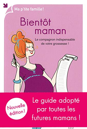 9782754052306: Bientt maman: Le compagnon indispensable de votre grossesse !
