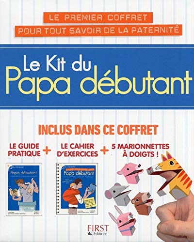 9782754054331: Le kit du Papa dbutant: Inclus dans ce coffret : Le guide pratique + Le cahier d'exercices + 5 marionnettes  doigts !