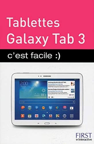 Beispielbild fr Tablettes Galaxy Tab 3 c'est facile zum Verkauf von Ammareal