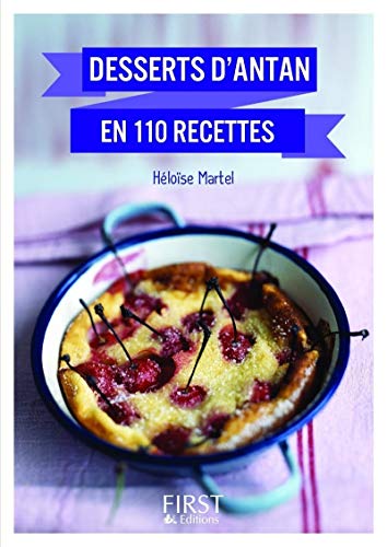 Beispielbild fr Petit Livre de - Meilleurs desserts d'antan en 110 recettes zum Verkauf von Librairie Th  la page