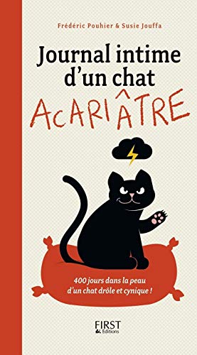 Beispielbild fr Journal intime d'un chat acariâtre zum Verkauf von WorldofBooks