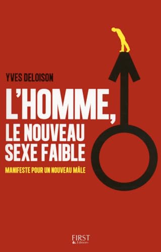 Beispielbild fr L'homme, le nouveau sexe faible ? zum Verkauf von Ammareal