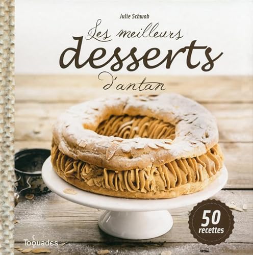 Imagen de archivo de Les meilleurs desserts d'antan a la venta por Ammareal