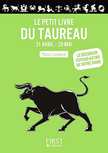 Beispielbild fr Le Petit Livre Du Taureau : 21 Avril-20 Mai zum Verkauf von RECYCLIVRE