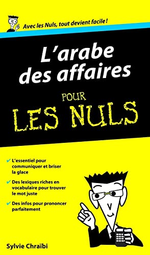 Beispielbild fr L'arabe des affaires Guide de conversation Pour les Nuls zum Verkauf von Ammareal
