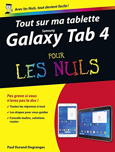 Stock image for Tout sur ma tablette Samsung Galaxy Tab 4 Pour LesNuls (French Edition) for sale by Ergodebooks