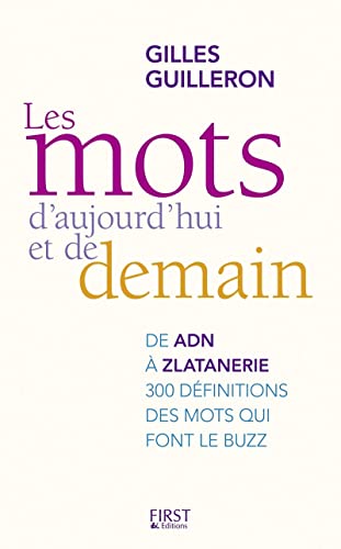 Stock image for Les mots d'aujourd'hui et de demain for sale by Ammareal
