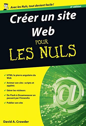 Beispielbild fr Crer un site Web Pour les Nuls, 8e dition Crowder, David A. et Le Boterf, Anne zum Verkauf von BIBLIO-NET