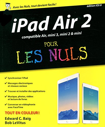 Beispielbild fr Ipad Air 2 Pour Les Nuls : Compatible Air, Mini 3, Mini 2 & Mini zum Verkauf von RECYCLIVRE