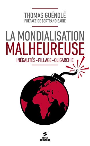 Stock image for La mondialisation malheureuse for sale by Ammareal