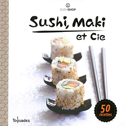 9782754071390: Sushi, maki et Cie