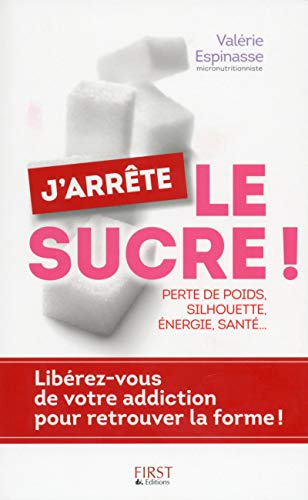 9782754071444: J'arrte le sucre !