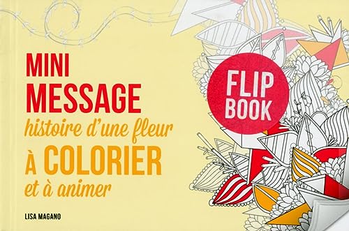 9782754071642: Mini message, histoire d'une fleur  colorier et  animer