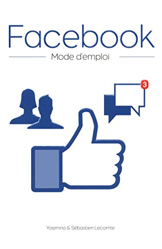 Stock image for Facebook Mode d'emploi for sale by Ammareal