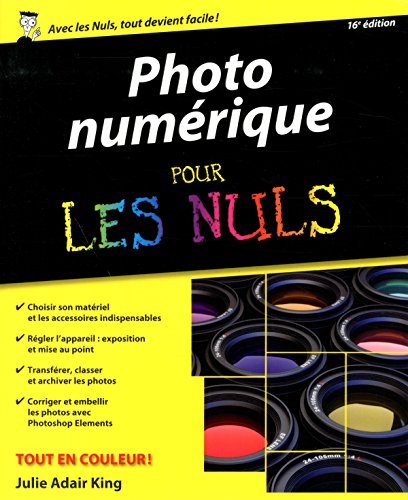 9782754072854: Photographie numrique 16e dition Pour les Nuls