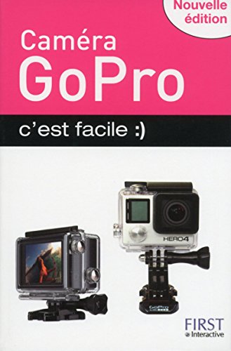 Beispielbild fr GoPro c'est facile, nouvelle dition zum Verkauf von Ammareal