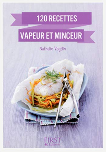 9782754073783: 120 recettes vapeur et minceur