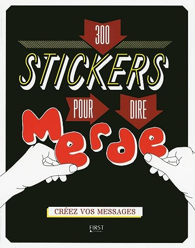 9782754074643: 300 stickers pour dire merde