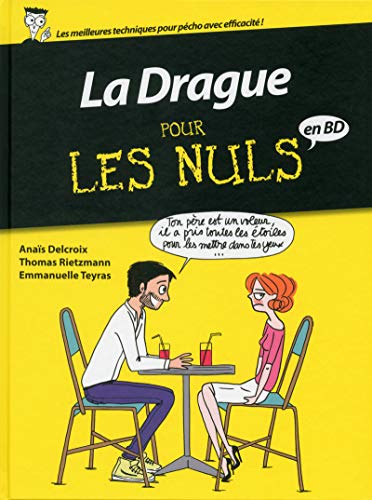Stock image for La Drague pour les Nuls en BD for sale by medimops