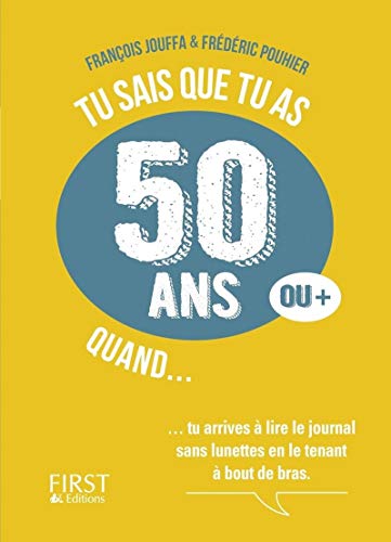 Beispielbild fr Tu sais que tu as 50 ans quand. zum Verkauf von Librairie Th  la page