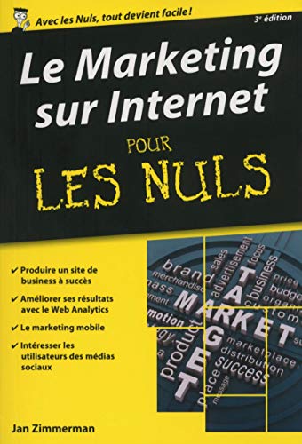 Imagen de archivo de Le Marketing sur Internet pour les Nuls version poche a la venta por Ammareal