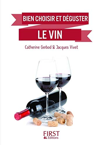 Beispielbild fr Petit Livre de - Bien choisir et dguster le vin zum Verkauf von medimops