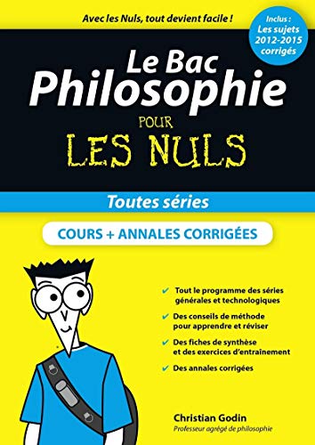 Beispielbild fr Le Bac Philosophie pour les Nuls, nouvelle dition zum Verkauf von Ammareal