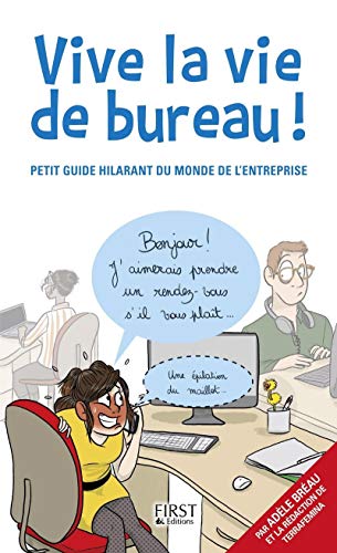 Beispielbild fr Vive la vie de bureau ! zum Verkauf von Ammareal