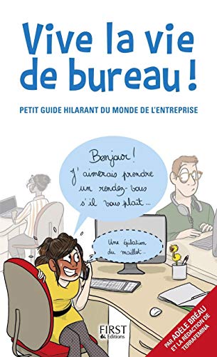 Stock image for Vive la vie de bureau ! for sale by Ammareal