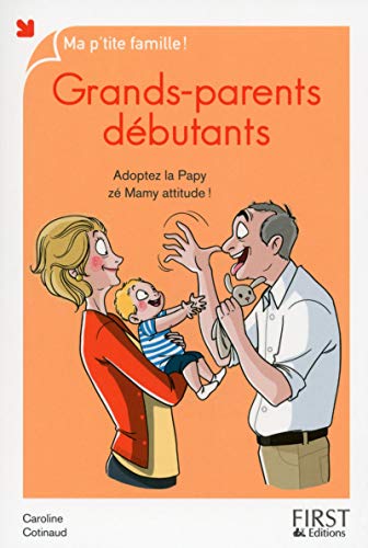 9782754080026: Grands-parents dbutants: Adoptez la papy z Mamy attitude !