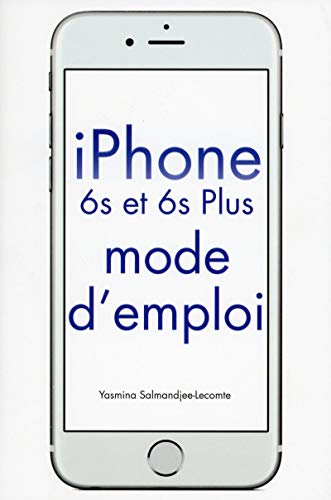 Beispielbild fr iPhone 6S & 6S Plus Mode d'emploi zum Verkauf von medimops