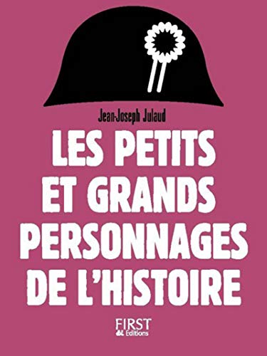 Beispielbild fr Petit livre de - Les petits et grands personnages de l'Histoire, 2e dition zum Verkauf von medimops