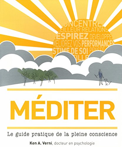 Stock image for Mditer : le guide pratique de la pleine conscience for sale by GF Books, Inc.