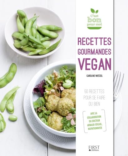 Beispielbild fr Recettes Gourmandes Vegan : 50 Recettes Pour Se Faire Du Bien zum Verkauf von RECYCLIVRE