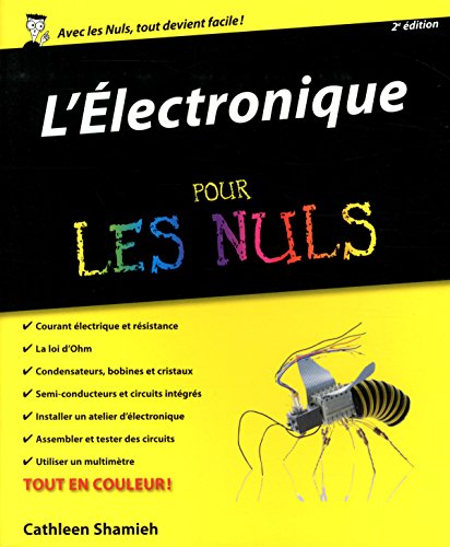 Stock image for L' lectronique pour les Nuls, 2e for sale by Le Monde de Kamlia