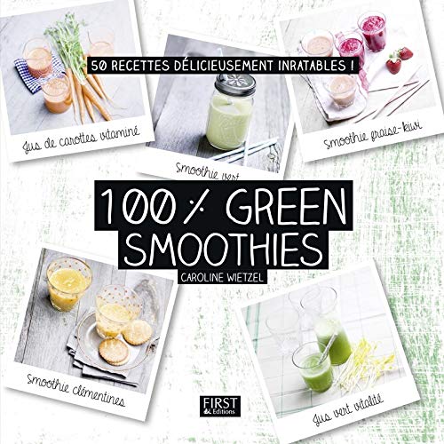 100 % green smoothies - WIETZEL, Caroline