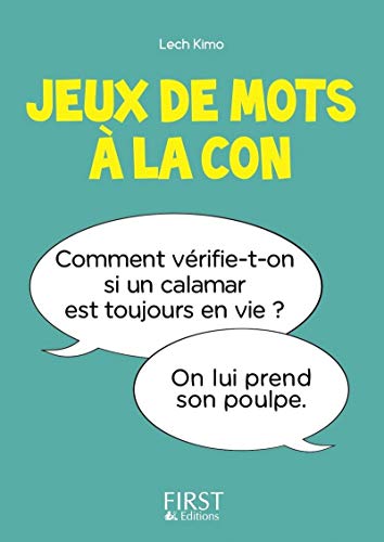 Beispielbild fr Petit Livre de - Jeux de mots  la con zum Verkauf von Ammareal