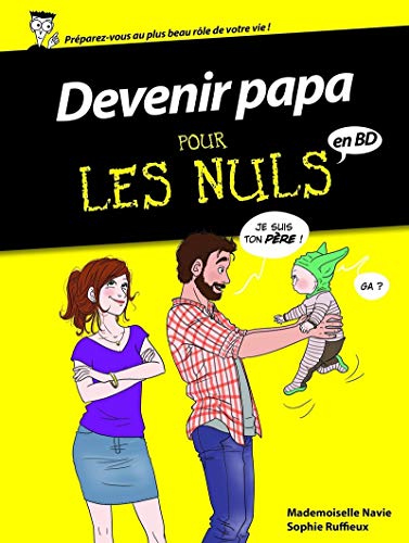 Beispielbild fr Devenir papa Pour les Nuls - BD zum Verkauf von MusicMagpie