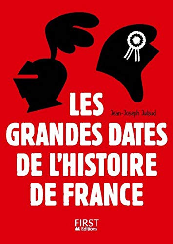 Beispielbild fr Petit Livre - Les Grandes Dates de l'Histoire de France - 3e dition zum Verkauf von medimops