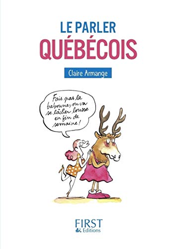 Beispielbild fr Petit Livre - Le Parler qubcois (Le petit livre de) (French Edition) zum Verkauf von Better World Books