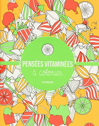 Imagen de archivo de Penses vitamines  colorier Legris, Charlotte et Magano, Lisa a la venta por BIBLIO-NET