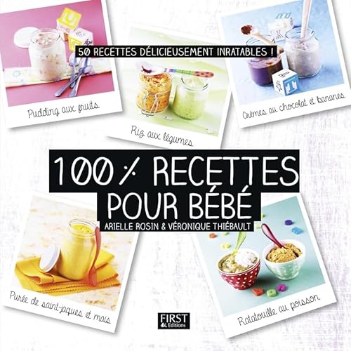 Beispielbild fr 100% recettes pour bb zum Verkauf von medimops